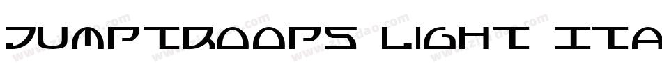 Jumptroops Light Italic字体转换